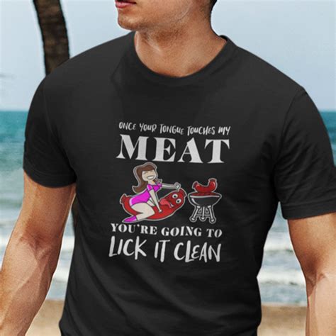 dirty sayings on t shirts|funny dirty shirt sayings.